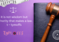 it is not wisdom but authority that makes a law. t – tymoffs