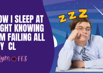 How i sleep at night knowing l’m failing all my cl – tymoff