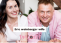 Exploring eric weinberger wife information